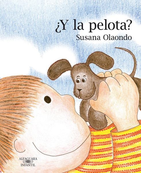 Y LA PELOTA? *.. | Susana Olaondo
