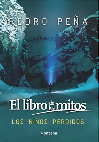 El libro de los mitos. Los niños perdidos * | PEDRO  PEÑA