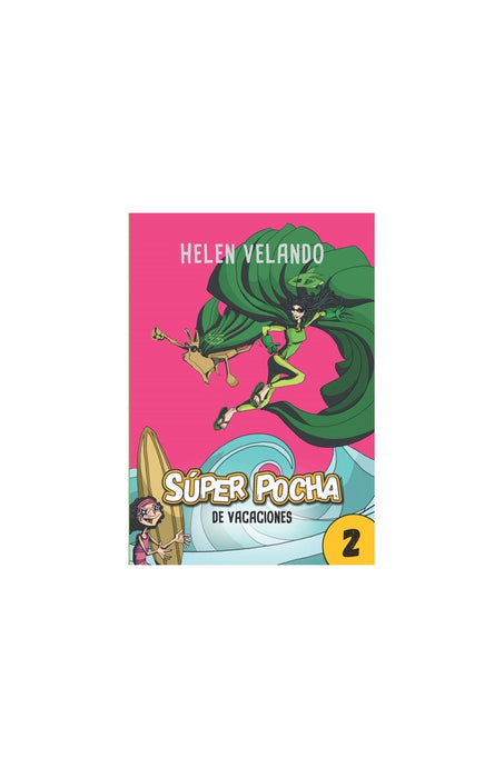SUPER POCHA (2)- DE VACACIONES. | Helen Velando