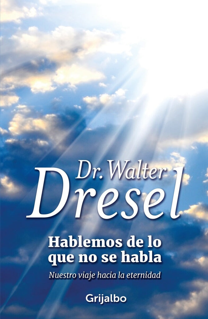 HABLEMOS DE LO QUE NO SE HABLA (AUT).* | Walter Dresel