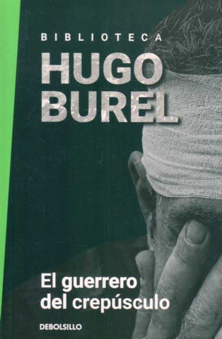El guerrero del crepúsculo* | Hugo Burel