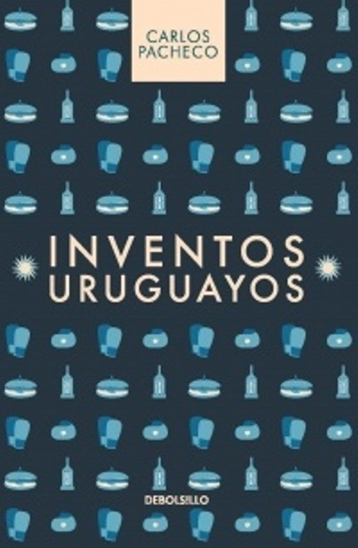 Inventos Uruguayos* | Carlos Pacheco