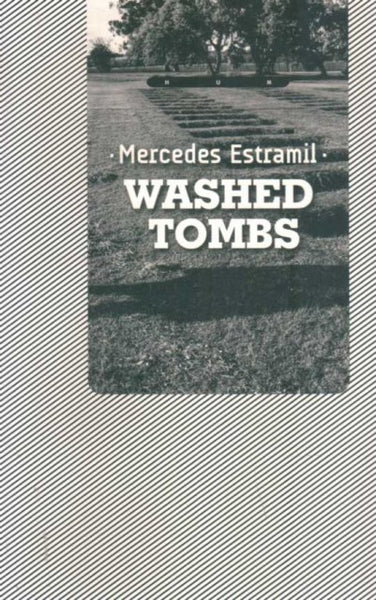 WASHED TOMBS | MERCEDES  ESTRAMIL