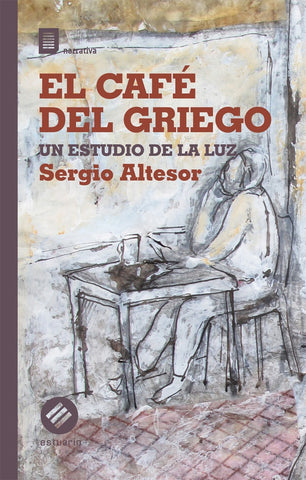 EL CAFE DEL GRIEGO | SERGIO  ALTESOR