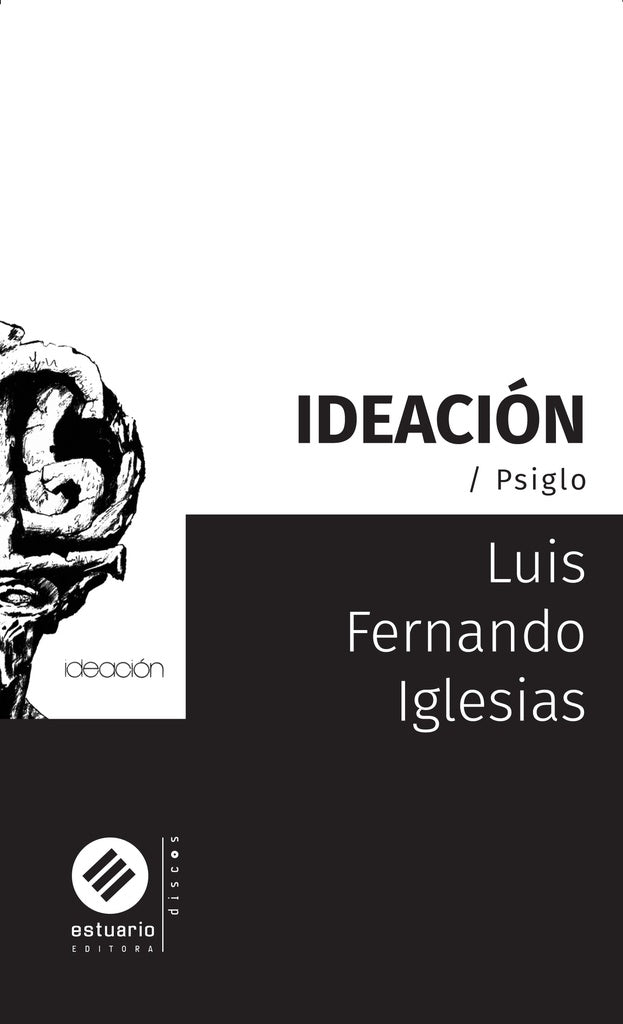 Ideación/ Psiglo | luis fernando Iglesias