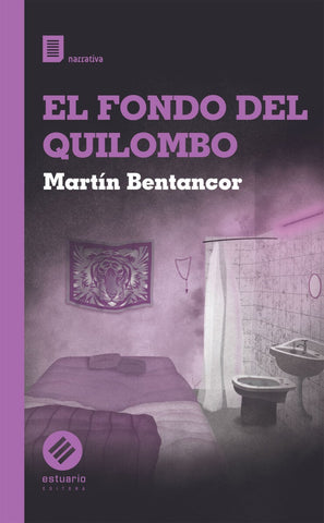 El fondo del quilombo | MartÍn Bentancor