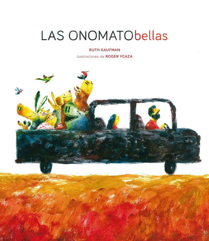 Las onomato Bellas * | Ruth Kaufman