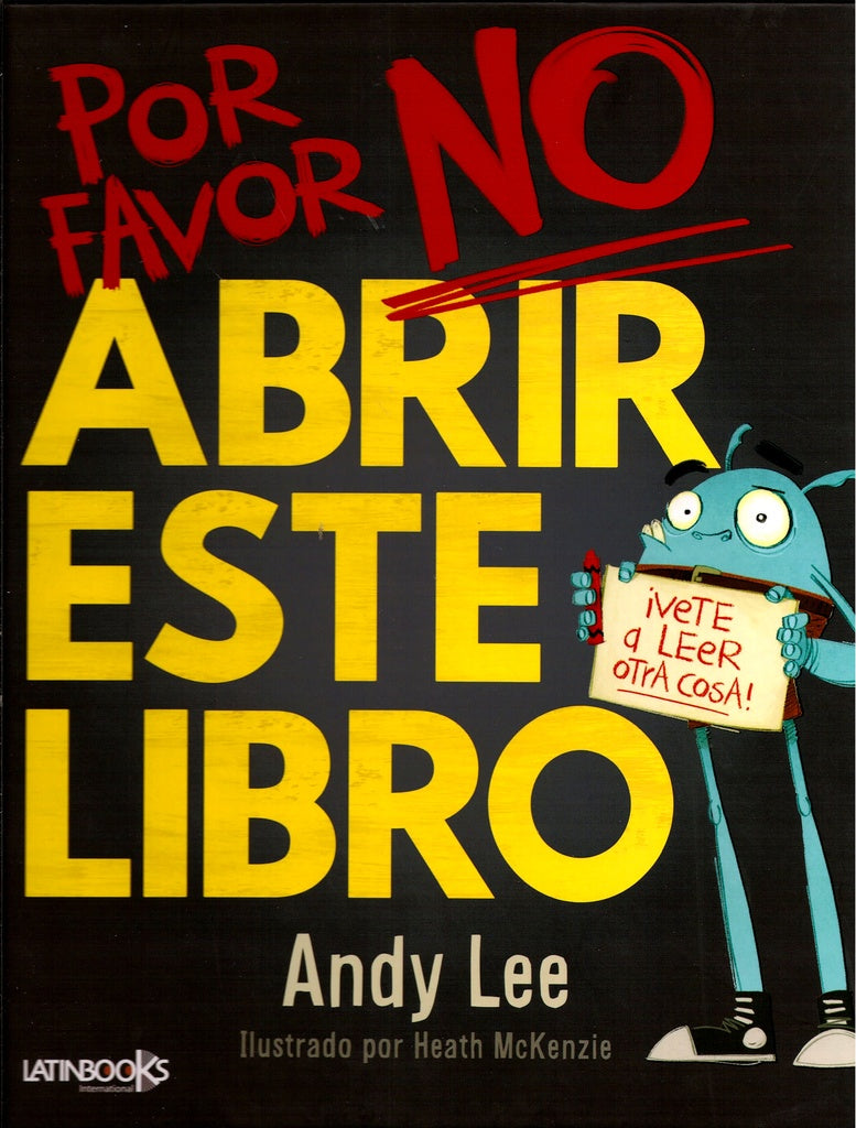 POR FAVOR NO ABRIR ESTE LIBRO.. | ANDY  LEE