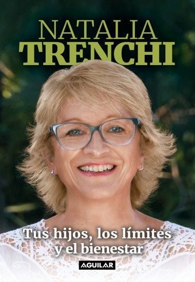tus hijos ,los limites y el bienestar  | Natalia Trenchi