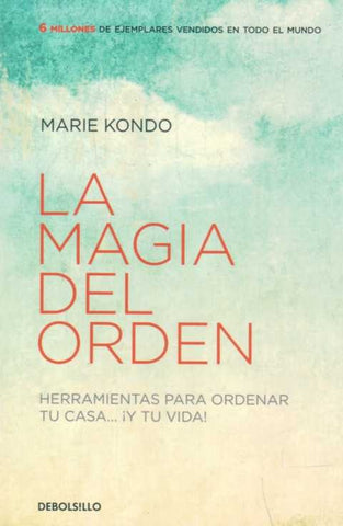 LA MAGIA DEL ORDEN* | Marie  Kondo