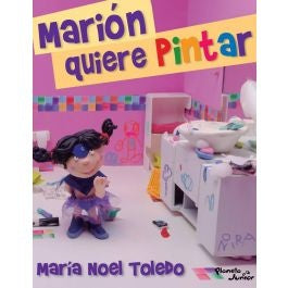 MARION QUIERE PINTAR*.. | María Noel Toledo