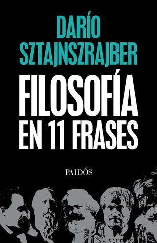 FILOSOFIA EN 11 FRASES*.. | Darío Sztajnszrajber