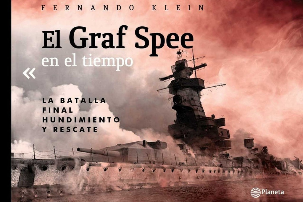 EL GRAF SPEE EN EL TIEMPO*.. | Fernando Klein