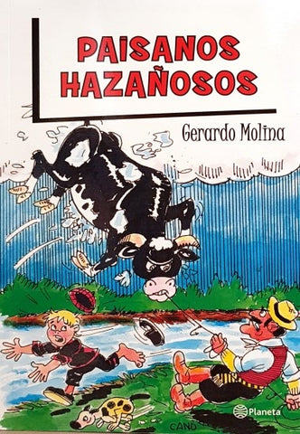 PAISANOS HAZAÑOSOS*.. | Gerardo Molina