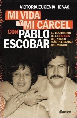 Mi vida y mi carcel con Pablo Escobar | Victoria Eugenia Henao