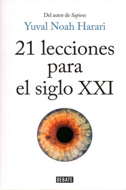 21 LECCIONES PARA EL SIGLO XXI* | Yuval Noah Harari