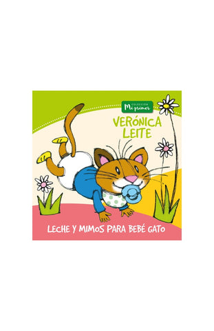 LECHES Y MIMOS PARA BEBE GATO.. | veronica leite