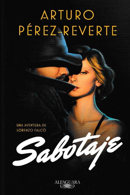 SABOTAJE.. | Arturo Pérez Reverte