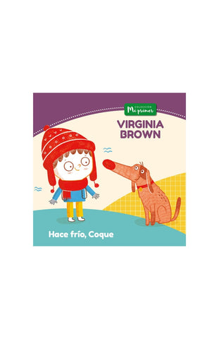 HACE FRÍO COQUE.. | Virginia  Brown