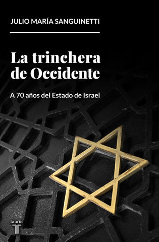 LA TRINCHERA DE OCCIDENTE* | Julio Maria Sanguinetti
