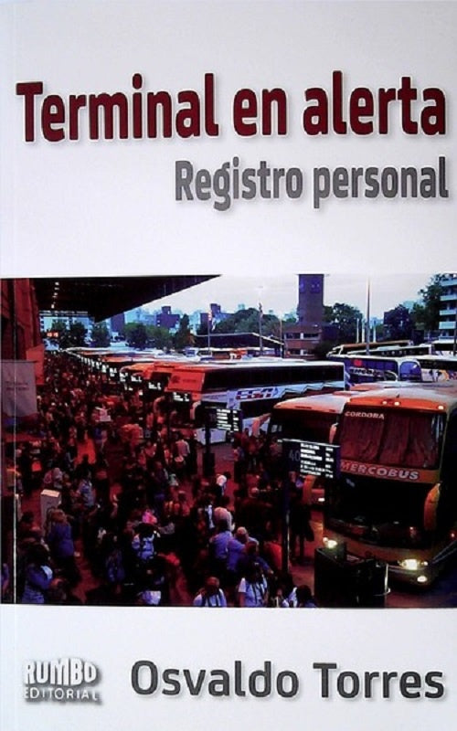 TERMINAL EN ALERTA* | Osvaldo Torres