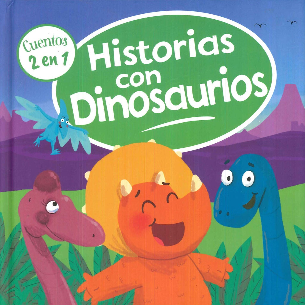 HISTORIAS CON DINOSAURIOS (COLECCION CUENTOS 2 EN 1) *