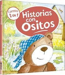 HISTORIAS CON OSITOS (COLECCION CUENTOS 2 EN 1) *