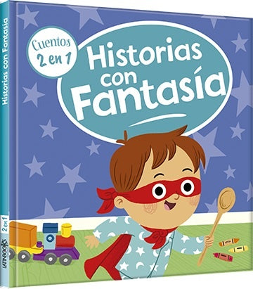 HISTORIAS CON FANTASIA (COLECCION CUENTOS 2 EN 1)