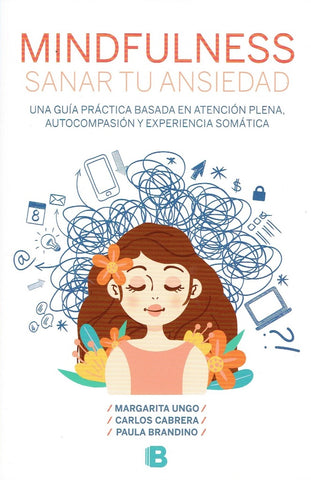 MINDFULNESS. SANAR TU ANSIEDAD*.. | Ungo , Cabrera y otros