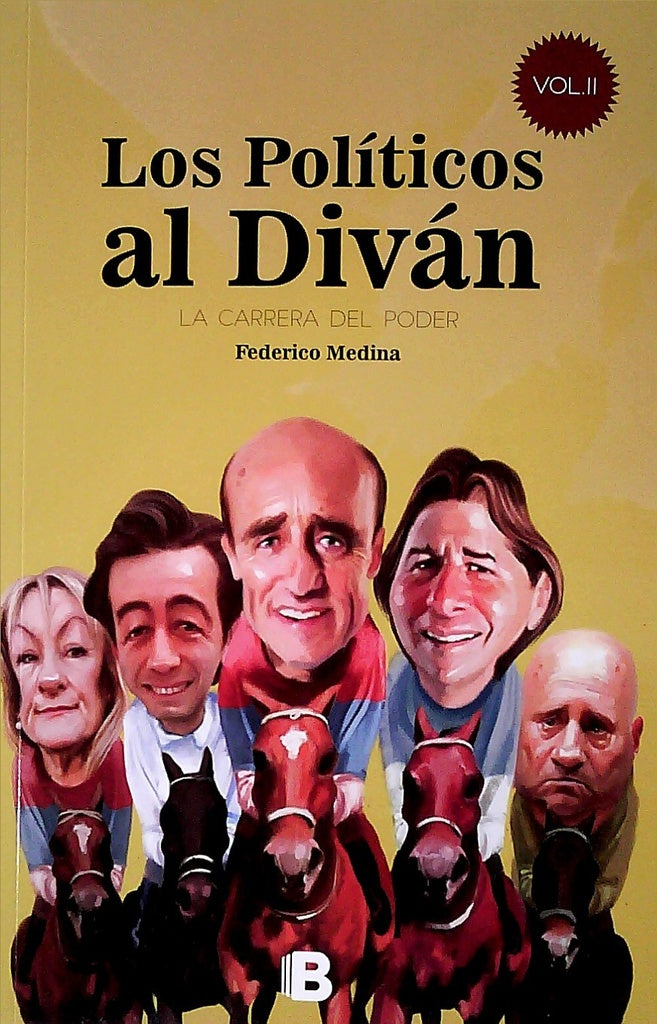LOS POLÍTICOS AL DIVÁN VOL II.. | Federico Medina