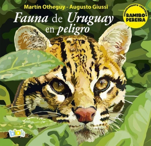 FAUNA DE URUGUAY EN PELIGRO* | Martín  Otheguy