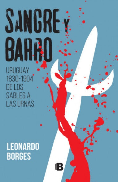 SANGRE Y BARRO... | Leonardo  Borges