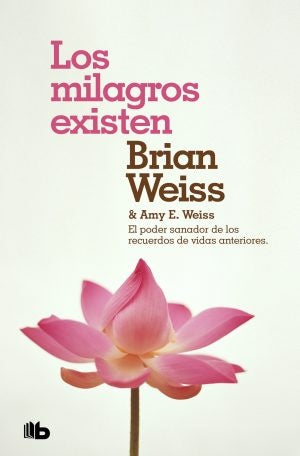 LOS MILAGROS EXISTEN.. | BRIAN WEISS