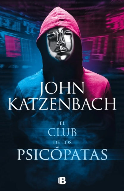 EL CLUB DE LOS PSICÓPATAS*.. | John Katzenbach