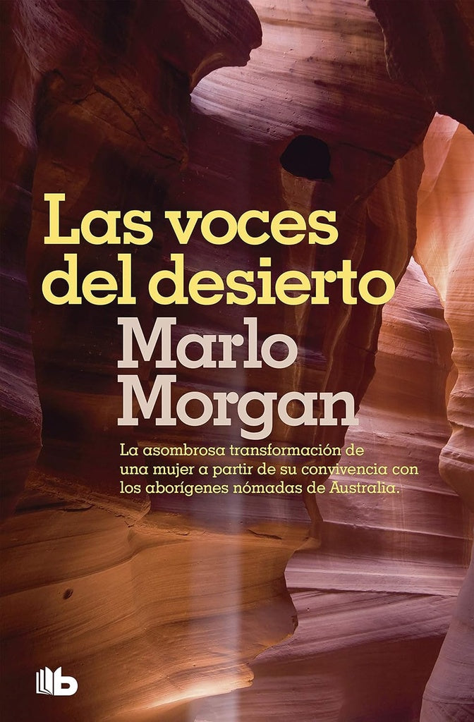 LAS VOCES DEL DESIERTO.. | Marlo Morgan