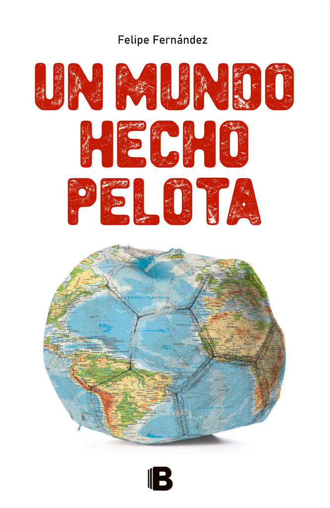 UN MUNDO HECHO PELOTA*.. | Felipe Fernández