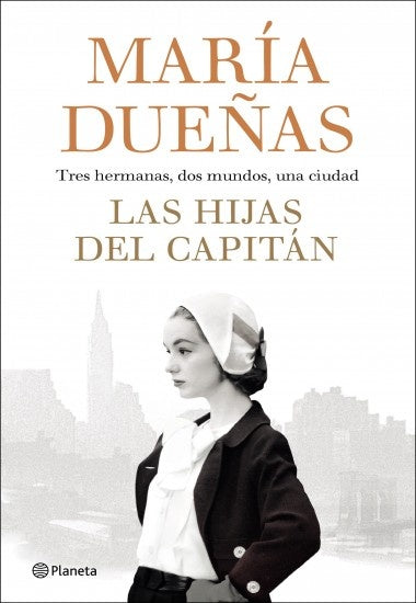 LAS HIJAS DEL CAPITAN * | Maria  Dueñas
