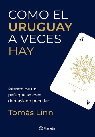 COMO EL URUGUAY A VECES HAY.. | Tomás Linn