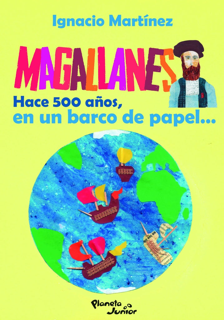 MAGALLANES - HACE 500 AÑOS, EN UN BARCO DE PAPEL*.. | Ignacio  Martinez