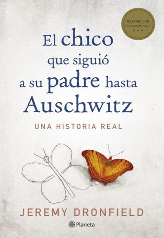 EL CHICO QUE SIGUIÓ A SU PADRE HASTA AUSCHWITZ * | JEREMY DRONFIELD