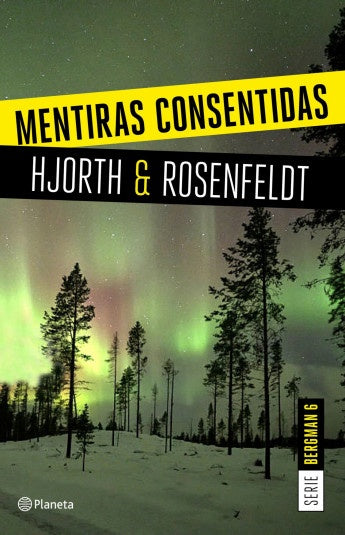 MENTIRAS CONSENTIDAS*. | Hjorth & Rosenfeldt .
