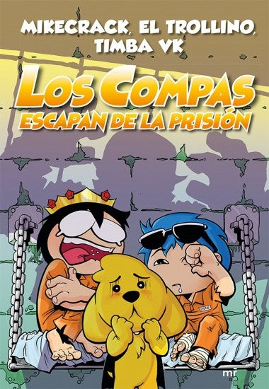 LOS COMPAS ESCAPAN DE LA PRISION.. | Anônimo