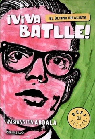 VIVA BATLLE!*.. | Washington Abdala