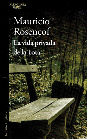 LA VIDA PRIVADA DE LA TOTA*.. | Mauricio Rosencof