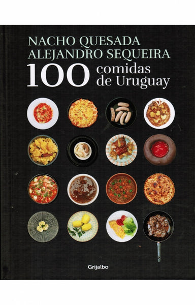 100 COMIDAS DE URUGUAY..- | Quesada, Sequeira