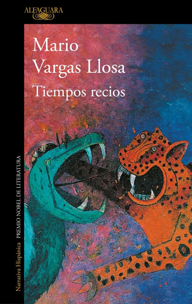 TIEMPOS RECIOS.. | MARIO VARGAS LLOSA