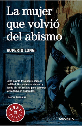 LA MUJER QUE VOLVIÓ DEL ABISMO*.. | Ruperto Long
