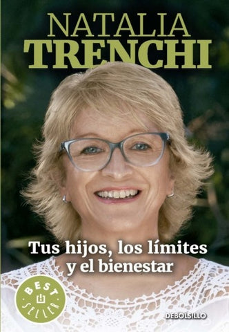 TUS HIJOS, LOS LÍMITES Y EL BIENESTAR*.. | Natalia Trenchi