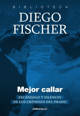 MEJOR CALLAR*.. | Diego Fischer