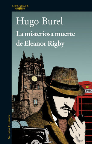 LA MISTERIOSA MUERTE DE ELEANOR RIGBY*.. | Hugo Burel